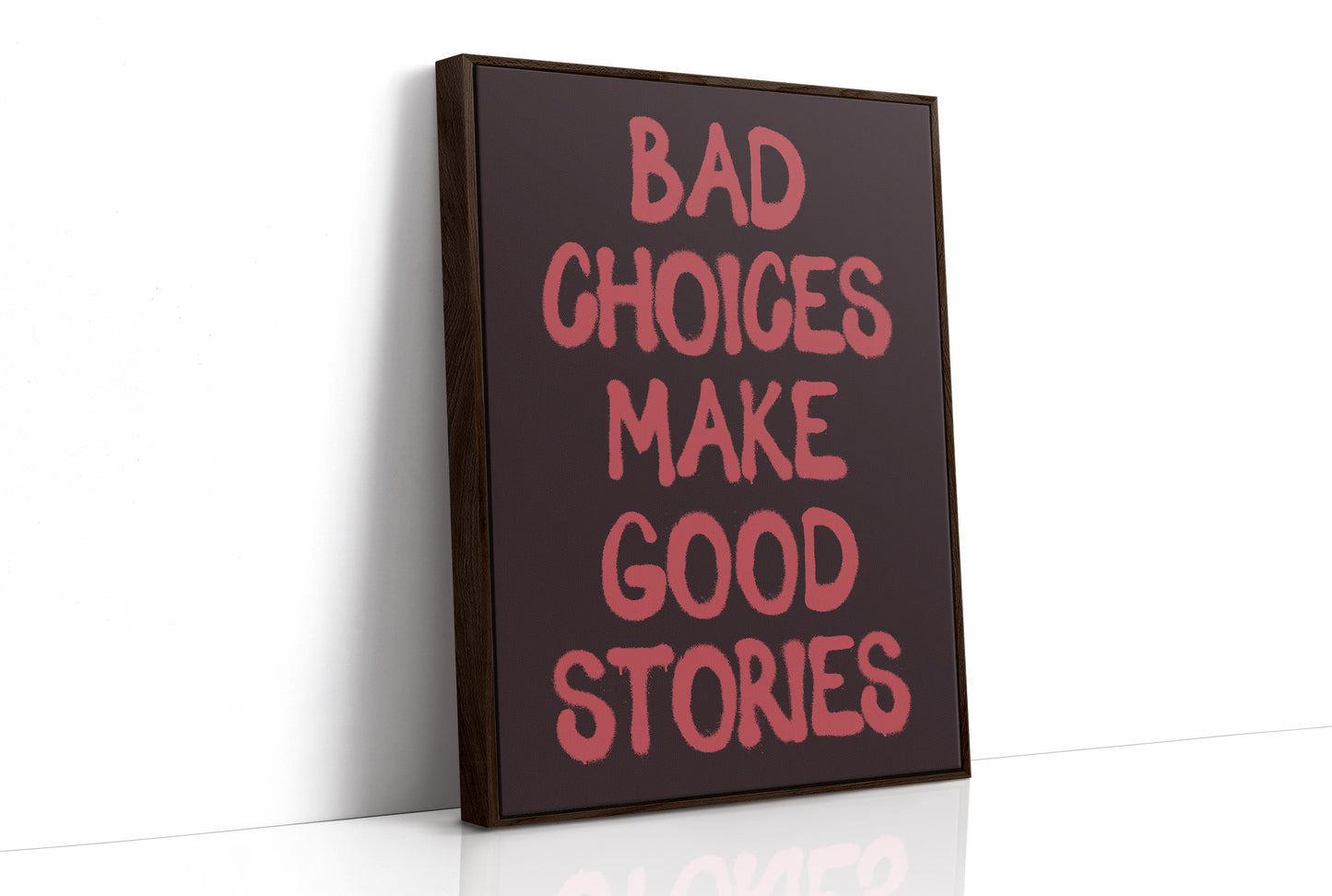 Bad Choices Good Stories