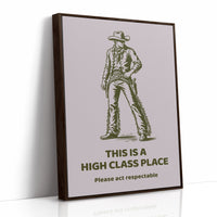 This Is a High Class Place