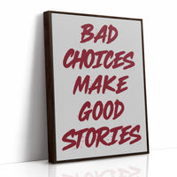 Bad Choices Good Stories, Brushed