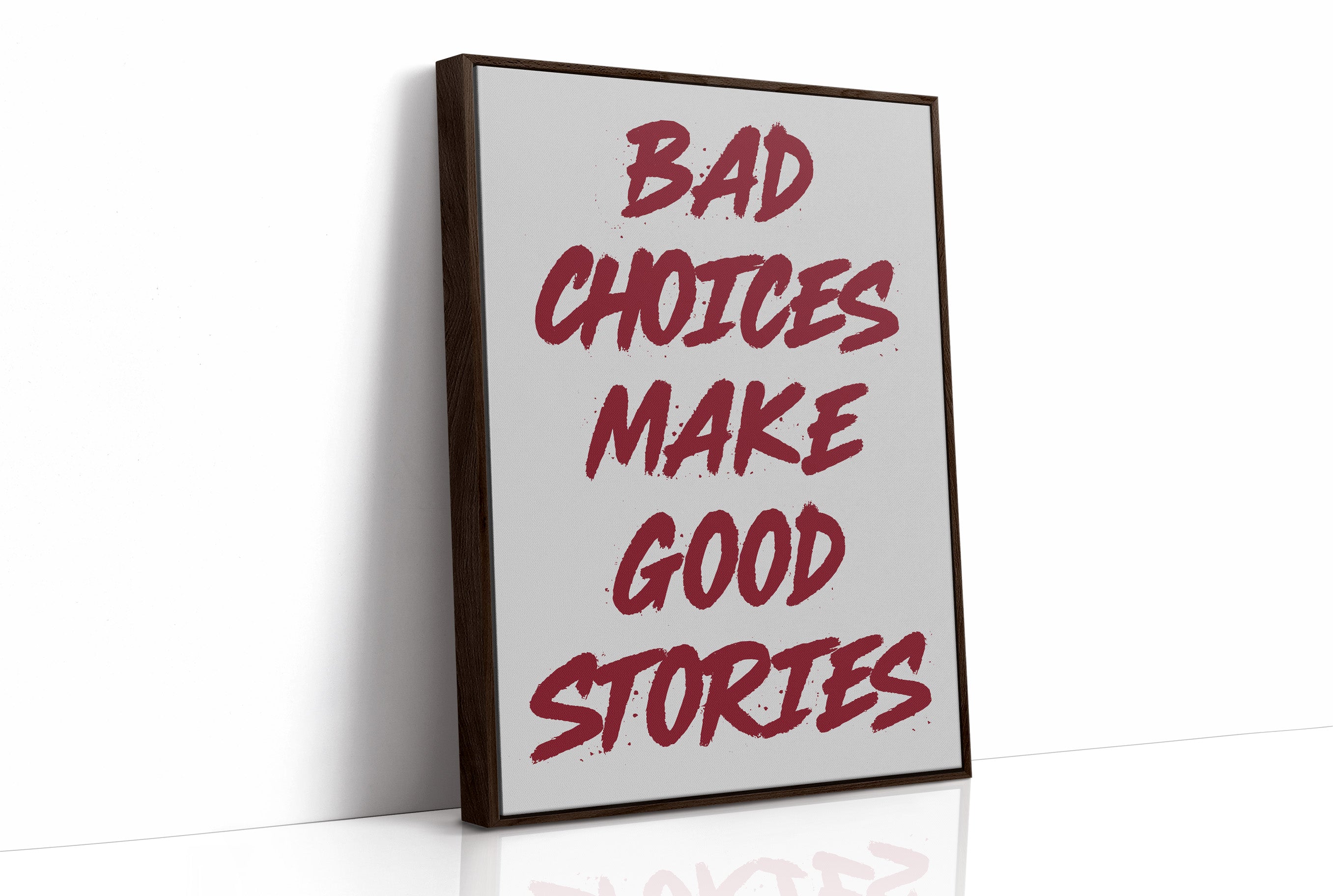 Bad Choices Good Stories, Brushed