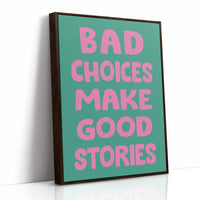 Bad Choices Good Stories, Bubbly