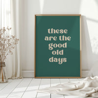 The Good Old Days – Right Now Is It