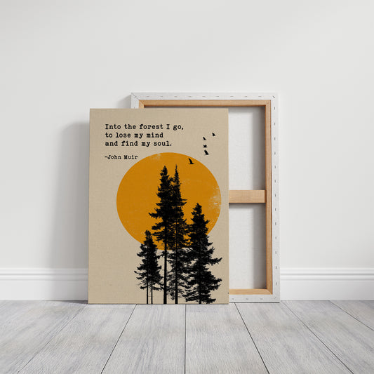 Into the Forest John Muir Quote