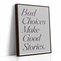 Bad Choices Good Stories, Elegant