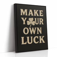 Make Your Own Luck Shamrock Poster Black