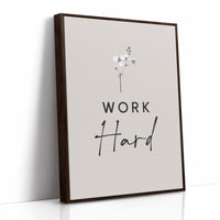Work Hard Minimal Bloom