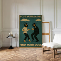 Lose Your Mind Find Your Soul