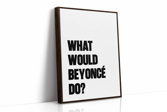 What Would Beyoncé Do