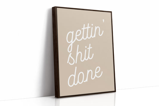 Gettin Shit Done Script