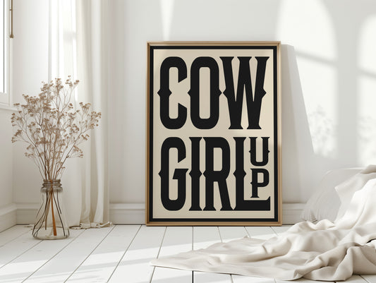 Cowgirl Up Bold Western Spirit Art