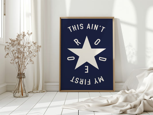 This Ain’t My First Rodeo Bold Western Star
