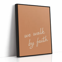 We Walk by Faith Terracotta Print
