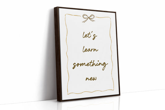 Lets Learn Something New
