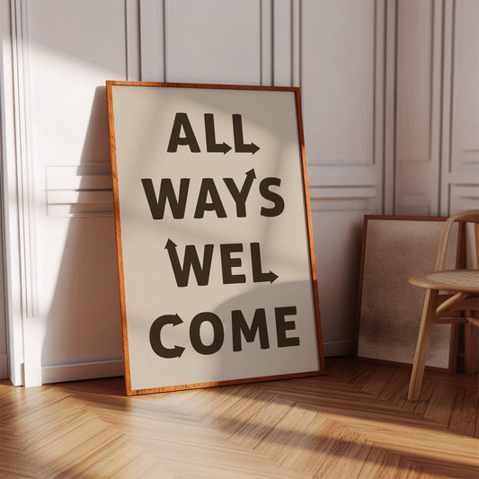 All Ways Welcome Modern Typography Print