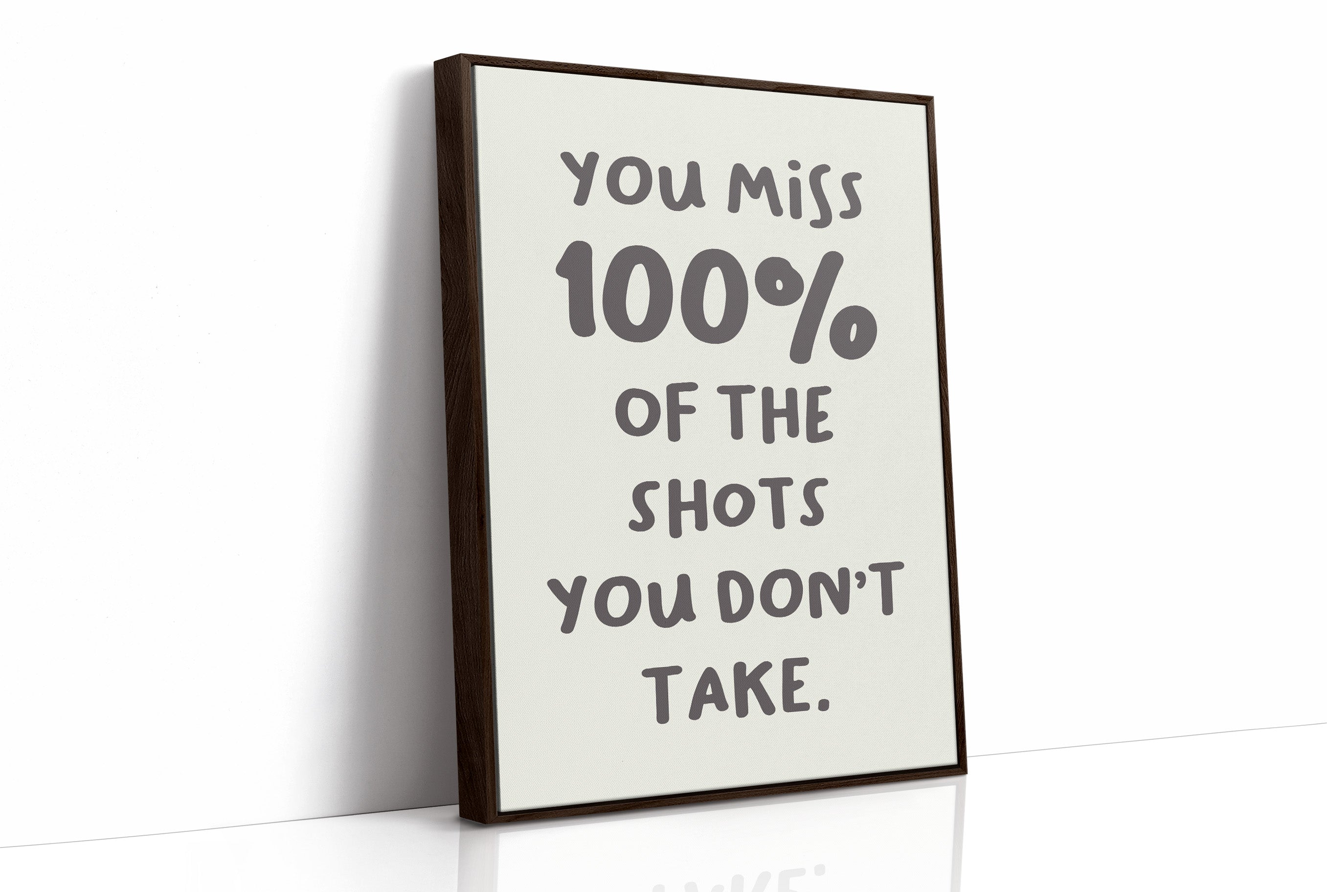 You Miss 100 Percent