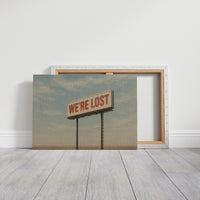 We’re Lost in the Middle of Nowhere