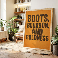 Boots Bourbon and Boldness Wall Art