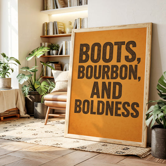 Boots Bourbon and Boldness Wall Art