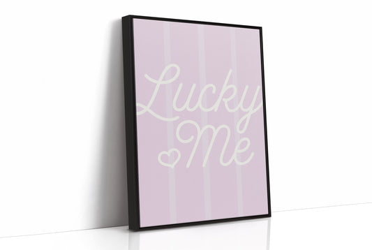 Lucky Me, and I Know It