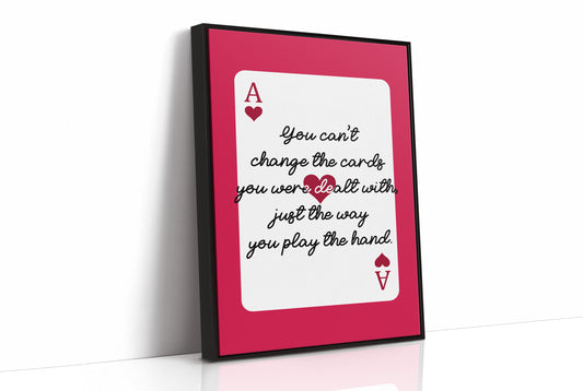 The Hand Is Yours to Play