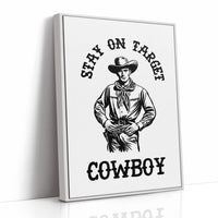 Stay On Target Cowboy