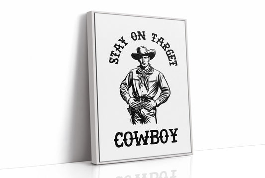 Stay On Target Cowboy