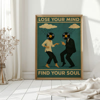 Lose Your Mind Find Your Soul