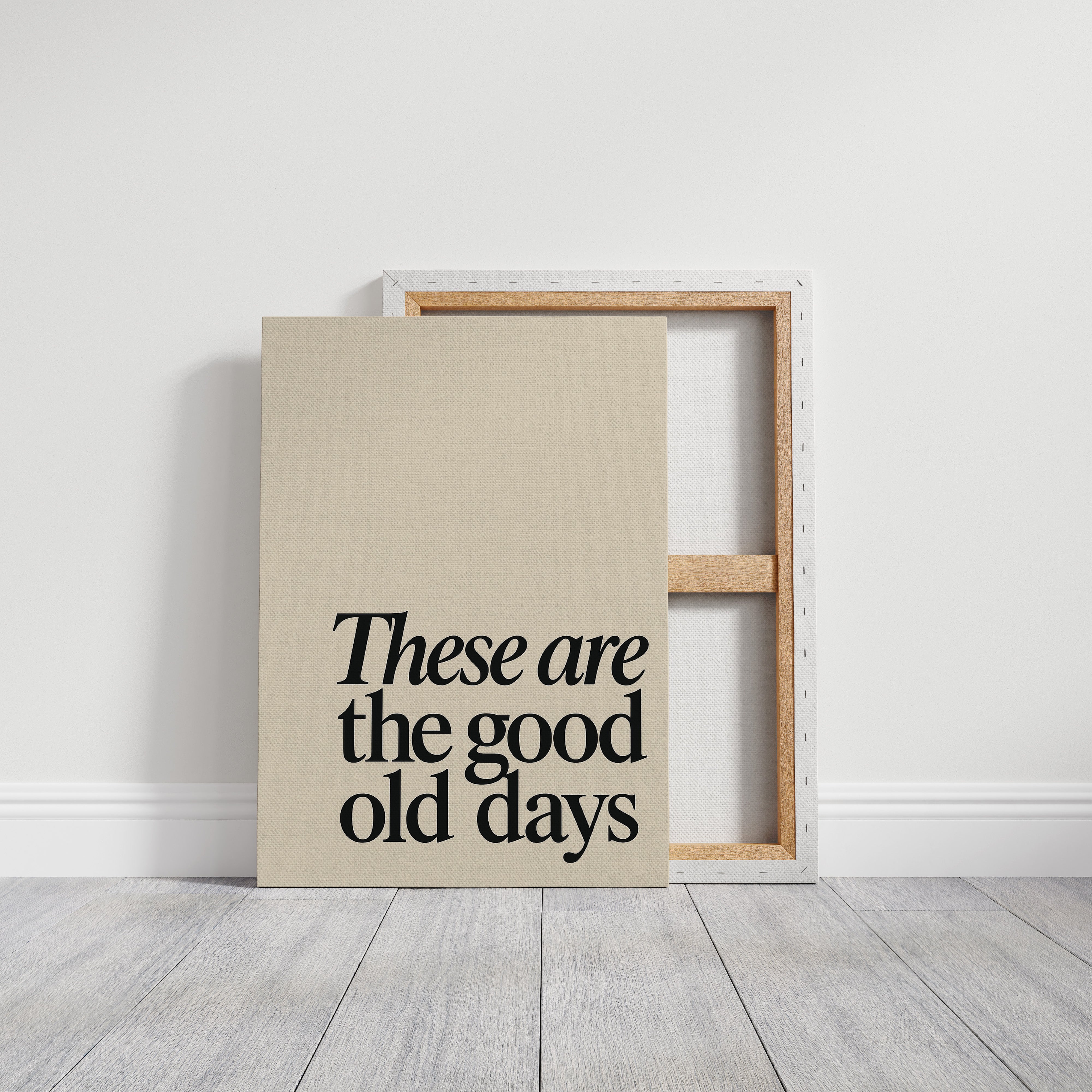 These Are the Good Old Days – A Reminder in Serif