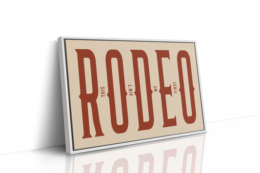 This Ain’t My First Rodeo Red Poster