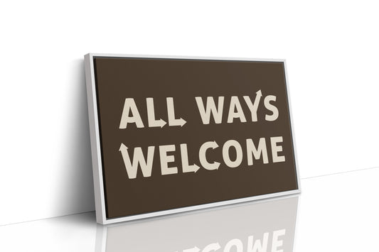 All Ways Welcome Bold Dark Background Print