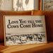 Where Fields Echo With Love