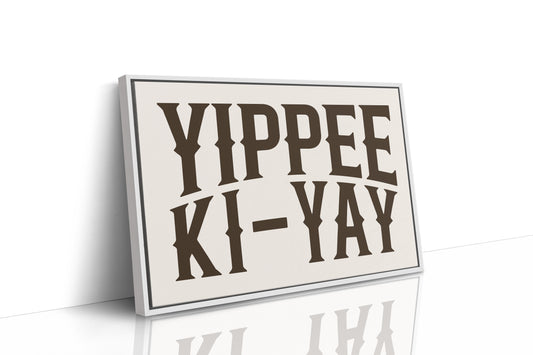 Yippee Ki-Yay Western Typography Print