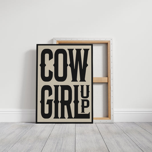 Cowgirl Up Bold Western Spirit Art