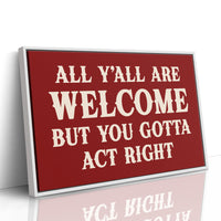 The House Rules Are Simple