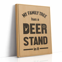 My Family Tree Has a Deer Stand In It — Wood