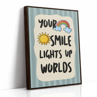 Your Smile Lights Up Worlds