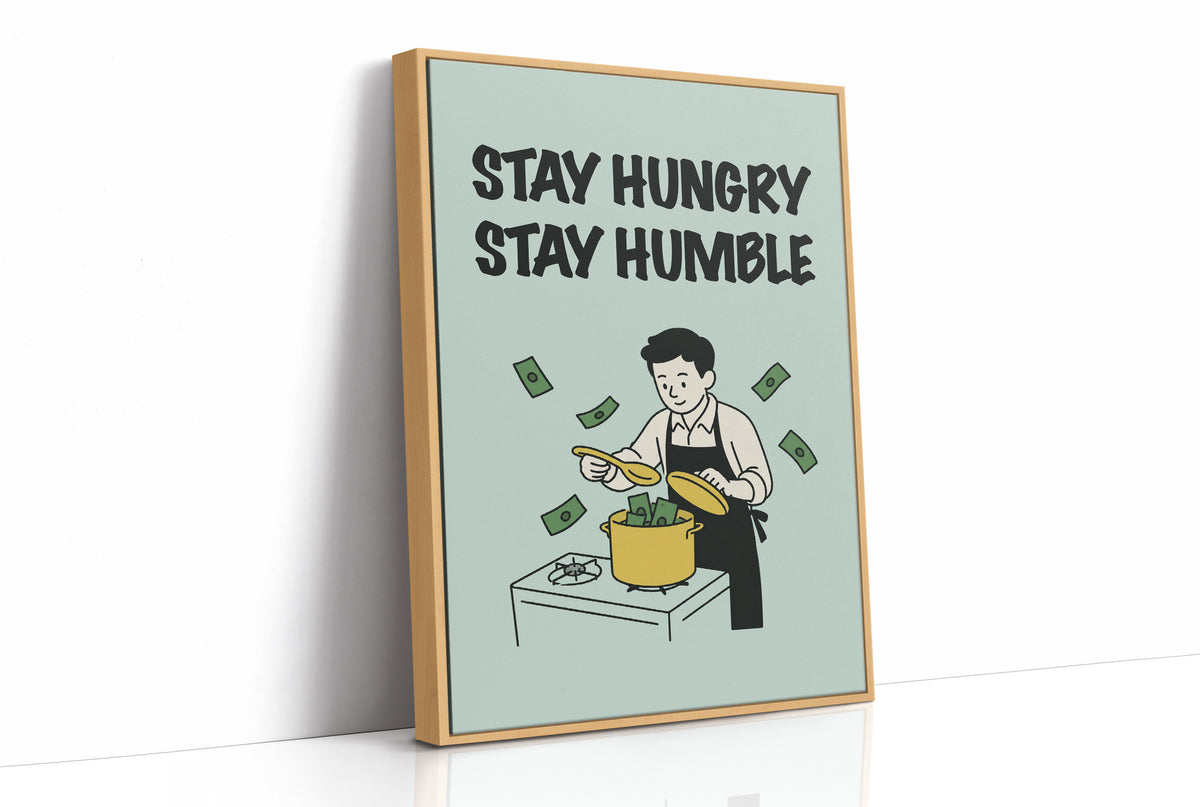 Stay Hungry Stay Humble Hustle Art