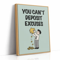 You Can't Deposit Excuses Piggy Bank Art