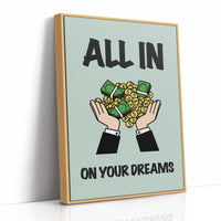 All In on Your Dreams Cash Art