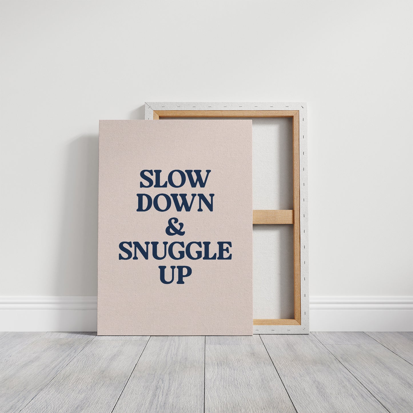 Slow Down and Snuggle Up