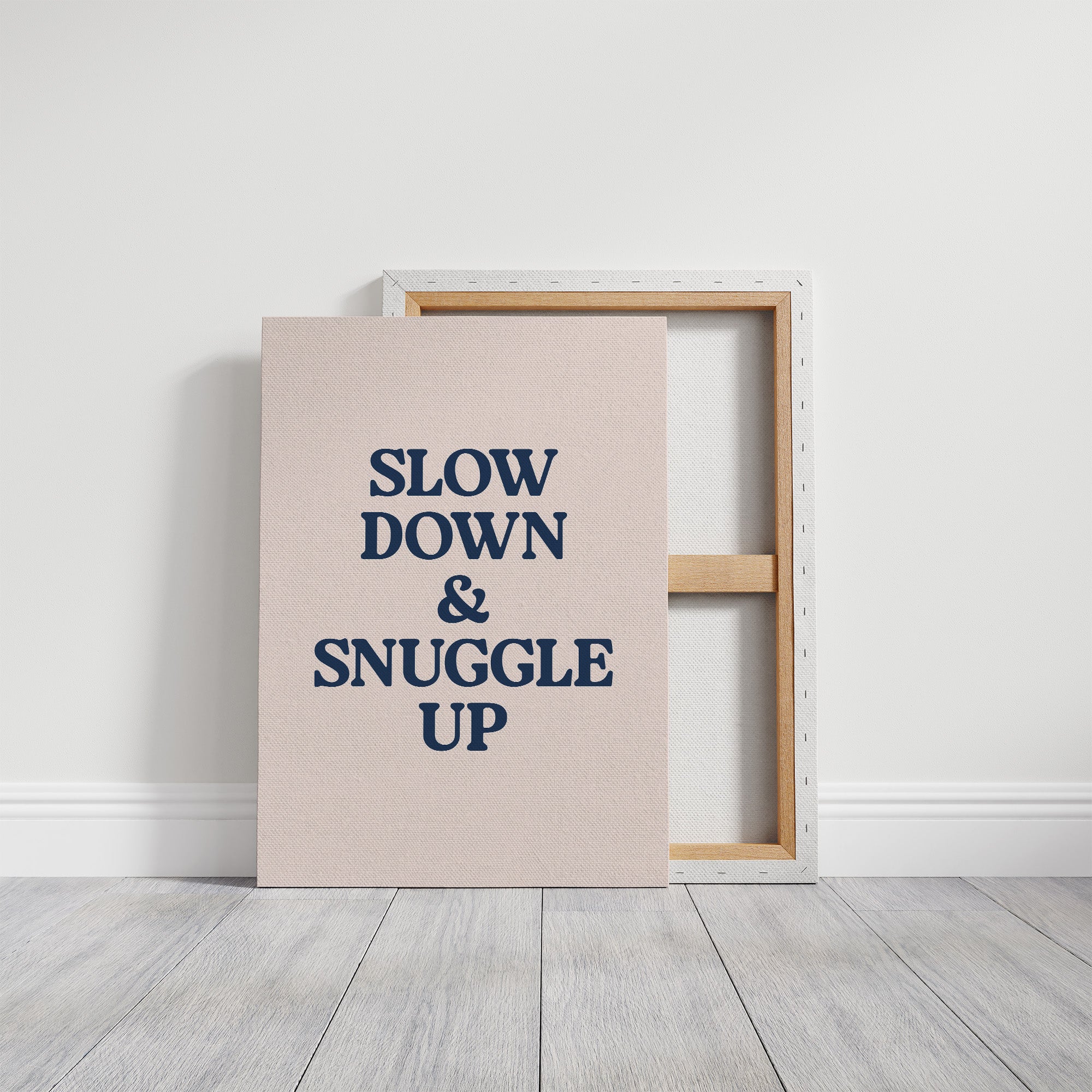 Slow Down and Snuggle Up