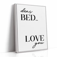 Dear Bed I Love You Quote