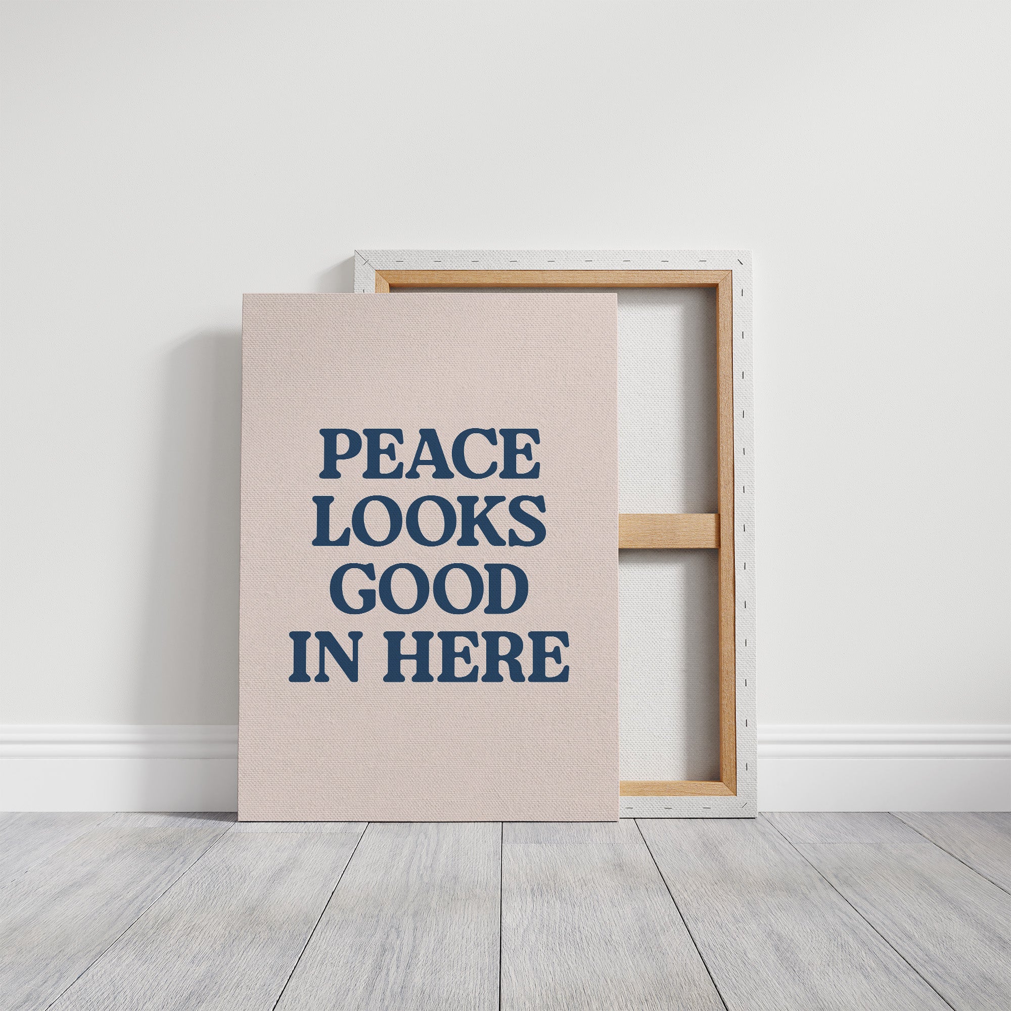 Peace Looks Good In Here