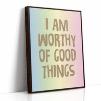 Worthy of Good Things