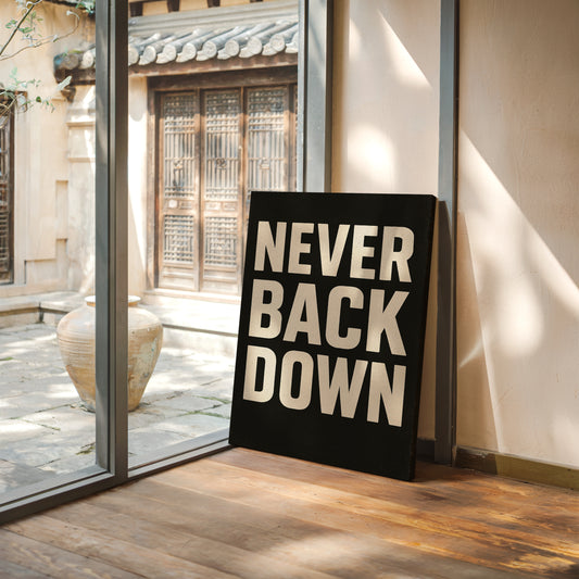 Never Back Down Grit Typography Poster