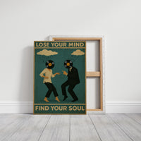 Lose Your Mind Find Your Soul