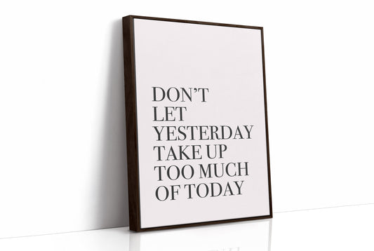 Don't Let Yesterday Win