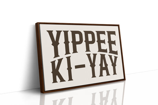 Yippee Ki-Yay Western Typography Print
