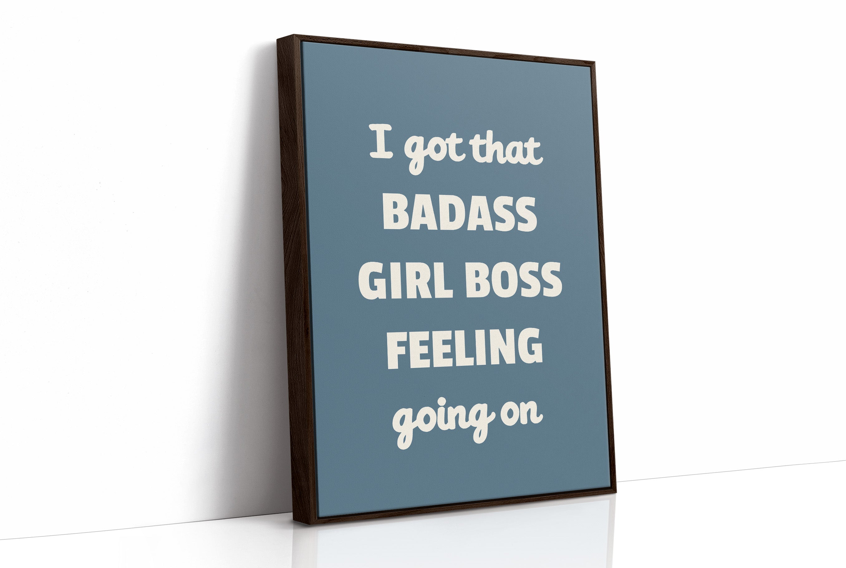 Badass Girl Boss Feeling Quote