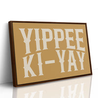 Yippee Ki-Yay Rustic Gold Western Print